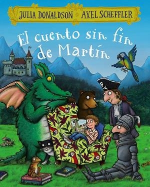 EL CUENTO SIN FIN DE MARTÍN | 9788469625576 | DONALDSON, JULIA | Llibreria La Font de Mimir - Llibreria online Barcelona - Comprar llibres català i castellà