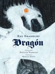 DRAGÓN | 9788494773556 | BRADBURY, RAY | Llibreria La Font de Mimir - Llibreria online Barcelona - Comprar llibres català i castellà