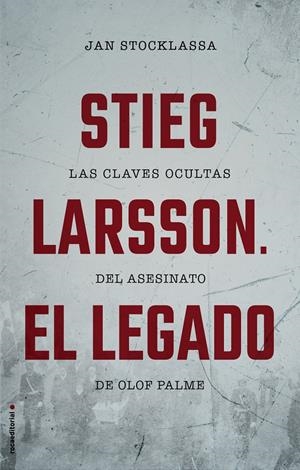 STIEG LARSSON. EL LEGADO | 9788417305048 | STOCKLASSA, JAN | Llibreria La Font de Mimir - Llibreria online Barcelona - Comprar llibres català i castellà