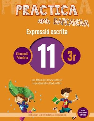 PRACTICA AMB BARCANOVA 11. EXPRESSIÓ ESCRITA | 9788448948306 | CAMPS, MONTSERRAT/ALMAGRO, MARIBEL/GONZÁLEZ, ESTER/PASCUAL, CARME | Llibreria La Font de Mimir - Llibreria online Barcelona - Comprar llibres català i castellà
