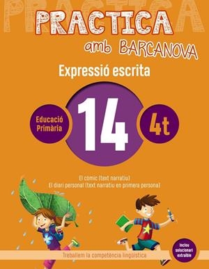PRACTICA AMB BARCANOVA 14. EXPRESSIÓ ESCRITA | 9788448948337 | CAMPS, MONTSERRAT/ALMAGRO, MARIBEL/GONZÁLEZ, ESTER/PASCUAL, CARME | Llibreria La Font de Mimir - Llibreria online Barcelona - Comprar llibres català i castellà