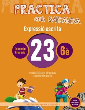 PRACTICA AMB BARCANOVA 23. EXPRESSIÓ ESCRITA | 9788448948429 | CAMPS, MONTSERRAT/ALMAGRO, MARIBEL/GONZÁLEZ, ESTER/PASCUAL, CARME | Llibreria La Font de Mimir - Llibreria online Barcelona - Comprar llibres català i castellà