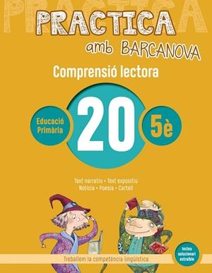 PRACTICA AMB BARCANOVA 20. COMPRENSIÓ LECTORA  | 9788448948634 | CAMPS, MONTSERRAT/BOIXADERAS, ROSA | Llibreria La Font de Mimir - Llibreria online Barcelona - Comprar llibres català i castellà