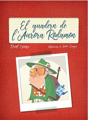 EL QUADERN DE L'AURORA RODAMON | 9788447936724 | CANOSA MASLLORENS, ORIOL | Llibreria La Font de Mimir - Llibreria online Barcelona - Comprar llibres català i castellà