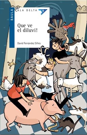 QUE VE EL DILUVI! | 9788447939589 | FERNÁNDEZ SIFRES, DAVID | Llibreria La Font de Mimir - Llibreria online Barcelona - Comprar llibres català i castellà