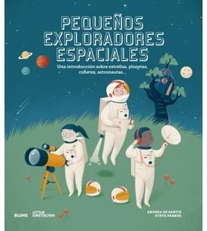 PEQUEÑOS EXPLORADORES ESPACIALES | 9788417757069 | PARKER, STEVE/DE SANTIS, ANDREA | Llibreria La Font de Mimir - Llibreria online Barcelona - Comprar llibres català i castellà