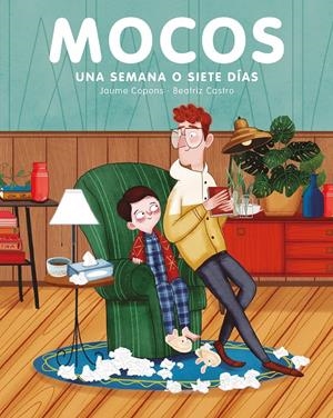 MOCOS. UNA SEMANA O SIETE DÍAS | 9788417128968 | COPONS, JAUME | Llibreria La Font de Mimir - Llibreria online Barcelona - Comprar llibres català i castellà