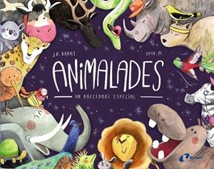 ANIMALADES. UN ABECEDARI ESPECIAL | 9788499069845 | BARAT, J. R. | Llibreria La Font de Mimir - Llibreria online Barcelona - Comprar llibres català i castellà