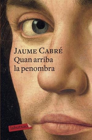 QUAN ARRIBA LA PENOMBRA | 9788417420390 | CABRÉ, JAUME | Llibreria La Font de Mimir - Llibreria online Barcelona - Comprar llibres català i castellà