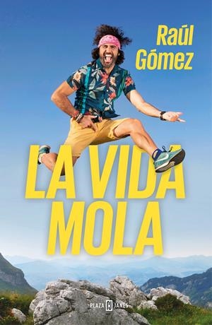 LA VIDA MOLA | 9788401021749 | GÓMEZ (MARATON MAN), RAÚL | Llibreria La Font de Mimir - Llibreria online Barcelona - Comprar llibres català i castellà