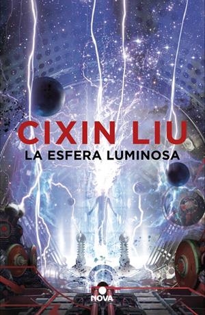 LA ESFERA LUMINOSA | 9788417347338 | LIU, CIXIN | Llibreria La Font de Mimir - Llibreria online Barcelona - Comprar llibres català i castellà