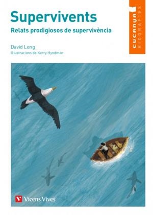 SUPERVIVENTS (CUCANYA BIOGRAFIES) | 9788468262949 | ANTON GARCIA, FRANCESC/CASANOVAS & LYNCH | Llibreria La Font de Mimir - Llibreria online Barcelona - Comprar llibres català i castellà
