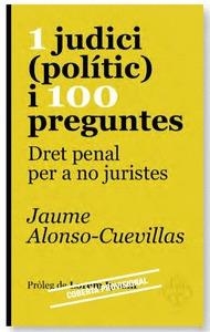 1 JUDICI (POLÍTIC) I 100 PREGUNTES | 9788415315612 | JAUME ALONSO-CUEVILLAS | Llibreria La Font de Mimir - Llibreria online Barcelona - Comprar llibres català i castellà