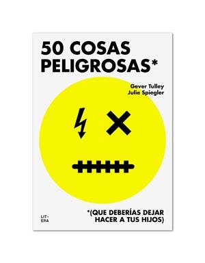 50 COSAS PELIGROSAS | 9788494294792 | TULLEY, GEVER/SPIEGLER, JULIE | Llibreria La Font de Mimir - Llibreria online Barcelona - Comprar llibres català i castellà