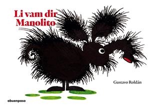 LI VAM POSAR MANOLITO | 9788417555160 | ROLDÁN DEVETACH, GUSTAVO | Llibreria La Font de Mimir - Llibreria online Barcelona - Comprar llibres català i castellà