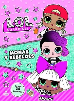 LOL  SURPRISE! MONAS Y REBELDES | 9788893675505 | VARIOS AUTORES | Llibreria La Font de Mimir - Llibreria online Barcelona - Comprar llibres català i castellà