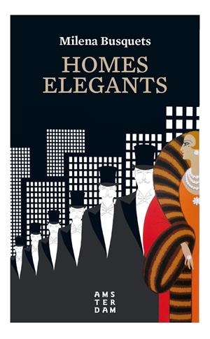 HOMES ELEGANTS | 9788416743872 | BUSQUETS I TUSQUETS, MILENA | Llibreria La Font de Mimir - Llibreria online Barcelona - Comprar llibres català i castellà