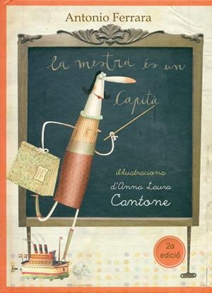 LA MESTRA ÉS UN CAPITÀ | 9788416490363 | ANTONIO FERRARA / ILUS. ABBA LAURA CANTONE | Llibreria La Font de Mimir - Llibreria online Barcelona - Comprar llibres català i castellà