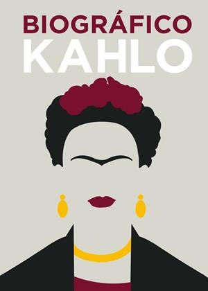 BIOGRÁFICO KAHLO | 9788416407606 | COLLINS, SOPHIE | Llibreria La Font de Mimir - Llibreria online Barcelona - Comprar llibres català i castellà