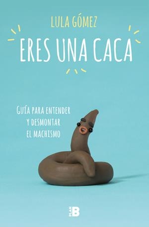 ERES UNA CACA | 9788417001704 | GÓMEZ, LULA | Llibreria La Font de Mimir - Llibreria online Barcelona - Comprar llibres català i castellà