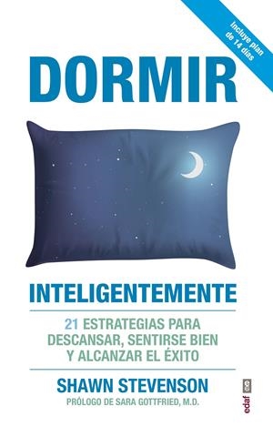 DORMIR INTELIGENTEMENTE | 9788441439290 | STEVENSON, SHAWM | Llibreria La Font de Mimir - Llibreria online Barcelona - Comprar llibres català i castellà