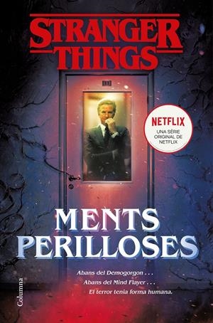 STRANGER THINGS: MENTS PERILLOSES | 9788466424950 | BOND, GWENDA | Llibreria La Font de Mimir - Llibreria online Barcelona - Comprar llibres català i castellà