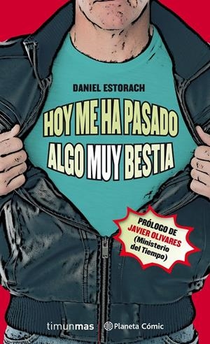HOY ME HA PASADO ALGO MUY BESTIA (NOVELA) Nº 01/03 | 9788491737247 | ESTORACH MARTÍN, DANIEL | Llibreria La Font de Mimir - Llibreria online Barcelona - Comprar llibres català i castellà