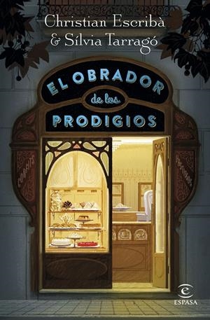 EL OBRADOR DE LOS PRODIGIOS | 9788467055078 | ESCRIBÀ THOLONIAT, CHRISTIAN/TARRAGÓ CASTRILLÓN, SÍLVIA | Llibreria La Font de Mimir - Llibreria online Barcelona - Comprar llibres català i castellà