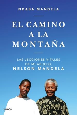 EL CAMINO A LA MONTAÑA | 9788449335808 | MANDELA, NDABA | Llibreria La Font de Mimir - Llibreria online Barcelona - Comprar llibres català i castellà