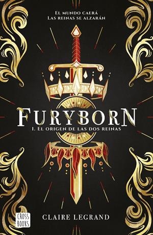 FURYBORN 1. EL ORIGEN DE LAS DOS REINAS | 9788408207955 | LEGRAND, CLAIRE | Llibreria La Font de Mimir - Llibreria online Barcelona - Comprar llibres català i castellà