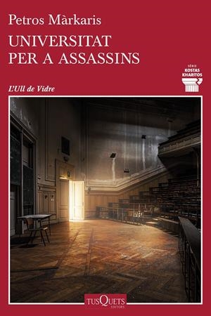 UNIVERSITAT PER A ASSASSINS | 9788490666777 | MÁRKARIS, PETROS | Llibreria La Font de Mimir - Llibreria online Barcelona - Comprar llibres català i castellà