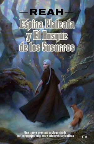 ESPINA PLATEADA Y EL BOSQUE DE LOS SUSURROS | 9788427044968 | BUIGUES GARCÍA, PATRICIA | Llibreria La Font de Mimir - Llibreria online Barcelona - Comprar llibres català i castellà
