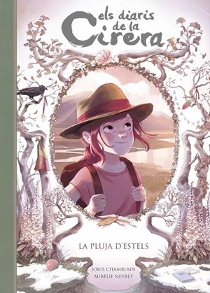 LA PLUJA D'ESTELS (ELS DIARIS DE LA CIRERA 5) | 9788420433905 | CHAMBLAIN, JORIS | Llibreria La Font de Mimir - Llibreria online Barcelona - Comprar llibres català i castellà
