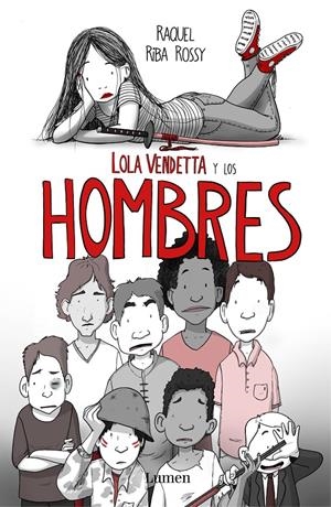 LOLA VENDETTA Y LOS HOMBRES | 9788426406033 | RIBA ROSSY, RAQUEL | Llibreria La Font de Mimir - Llibreria online Barcelona - Comprar llibres català i castellà