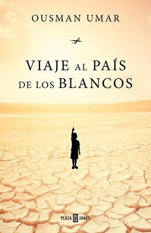 VIAJE AL PAÍS DE LOS BLANCOS | 9788401022944 | UMAR, OUSMAN | Llibreria La Font de Mimir - Llibreria online Barcelona - Comprar llibres català i castellà