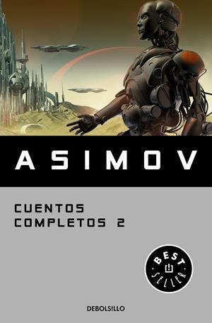 CUENTOS COMPLETOS II (COLECCIÓN CUENTOS COMPLETOS 2) | 9788466348409 | ASIMOV, ISAAC | Llibreria La Font de Mimir - Llibreria online Barcelona - Comprar llibres català i castellà
