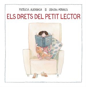 ELS DRETS DEL PETIT LECTOR | 9788448852733 | AUERBACH, PATRICIA/MORAES, ODILON | Llibreria La Font de Mimir - Llibreria online Barcelona - Comprar llibres català i castellà
