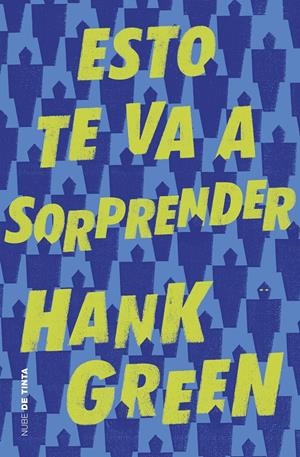 ESTO TE VA A SORPRENDER | 9788416588886 | GREEN, HANK | Llibreria La Font de Mimir - Llibreria online Barcelona - Comprar llibres català i castellà