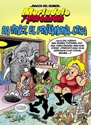 MORTADELO Y FILEMÓN. DA VINCI, EL PINTAMONA... LISA (MAGOS DEL HUMOR 198) | 9788402422057 | IBÁÑEZ, FRANCISCO | Llibreria La Font de Mimir - Llibreria online Barcelona - Comprar llibres català i castellà