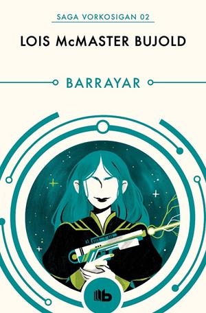 BARRAYAR (LAS AVENTURAS DE MILES VORKOSIGAN 2) | 9788490708545 | BUJOLD, LOIS MCMASTER | Llibreria La Font de Mimir - Llibreria online Barcelona - Comprar llibres català i castellà