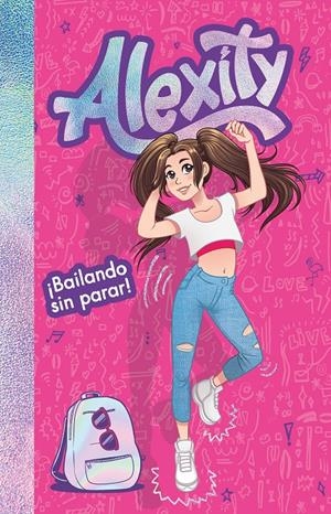 ¡BAILANDO SIN PARAR! (ALEXITY) | 9788417424558 | ALEXITY, | Llibreria La Font de Mimir - Llibreria online Barcelona - Comprar llibres català i castellà