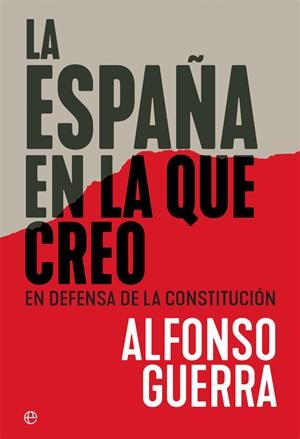 LA ESPAÑA EN LA QUE CREO | 9788491644897 | GUERRA GONZÁLEZ, ALFONSO | Llibreria La Font de Mimir - Llibreria online Barcelona - Comprar llibres català i castellà