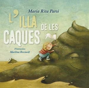 L´ILLA DE LES CAQUES | 9788491452461 | PARSI, MARIA RITA | Llibreria La Font de Mimir - Llibreria online Barcelona - Comprar llibres català i castellà