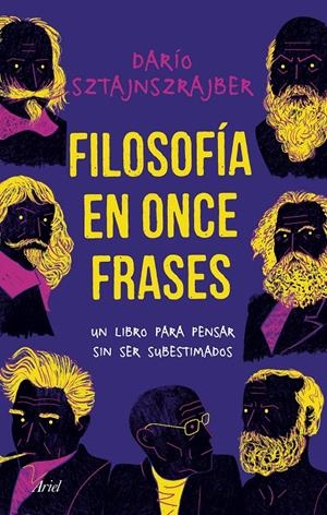 FILOSOFÍA EN ONCE FRASES | 9788434429949 | SZTAJNSZRAJBER, DARÍO | Llibreria La Font de Mimir - Llibreria online Barcelona - Comprar llibres català i castellà