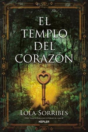 EL TEMPLO DEL CORAZÓN | 9788416344321 | SORRIBES, LOLA | Llibreria La Font de Mimir - Llibreria online Barcelona - Comprar llibres català i castellà
