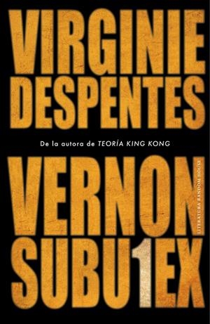 VERNON SUBUTEX 1 | 9788439736165 | DESPENTES, VIRGINIE | Llibreria La Font de Mimir - Llibreria online Barcelona - Comprar llibres català i castellà