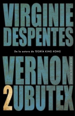 VERNON SUBUTEX 2 | 9788439736172 | DESPENTES, VIRGINIE | Llibreria La Font de Mimir - Llibreria online Barcelona - Comprar llibres català i castellà