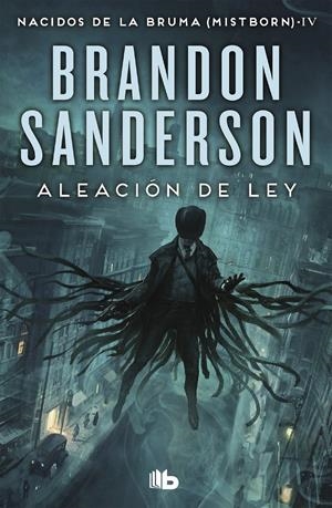 ALEACIÓN DE LEY (NACIDOS DE LA BRUMA [MISTBORN] 4) | 9788413140230 | SANDERSON, BRANDON | Llibreria La Font de Mimir - Llibreria online Barcelona - Comprar llibres català i castellà