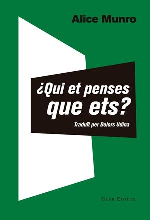 ¿QUI ET PENSES QUE ETS? | 9788473292351 | MUNRO, ALICE | Llibreria La Font de Mimir - Llibreria online Barcelona - Comprar llibres català i castellà