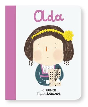 MI PRIMER PEQUEÑA & GRANDE ADA | 9788490655337 | SÁNCHEZ VEGARA, ISABEL | Llibreria La Font de Mimir - Llibreria online Barcelona - Comprar llibres català i castellà